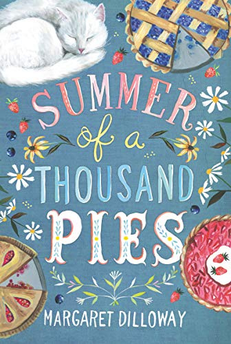 Summer of a Thousand Pies: A Heartwarming Tale of Friendship and Pie