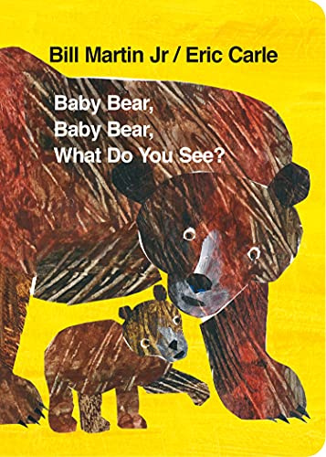Baby Bear, Baby Bear, What Do You See?. by Bill Martin, JR.