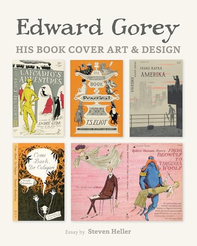 Edward Gorey His Book Cover Art & Design