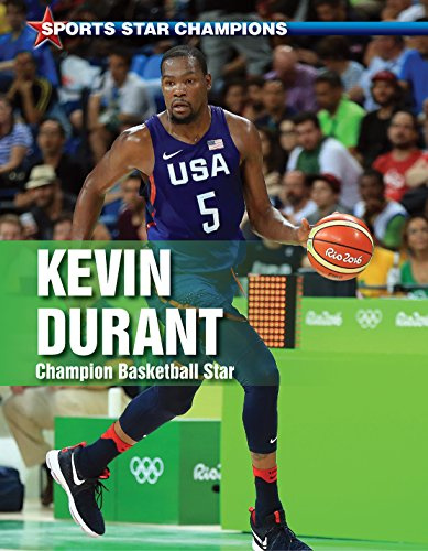 Kevin Durant: Champion Basketball Star (Sports Star Champions)