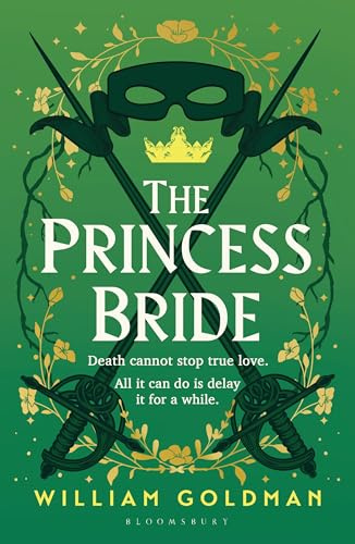 The Princess Bride: The cult classic tale of adventure and fantasy (Bloomsbury Archer)