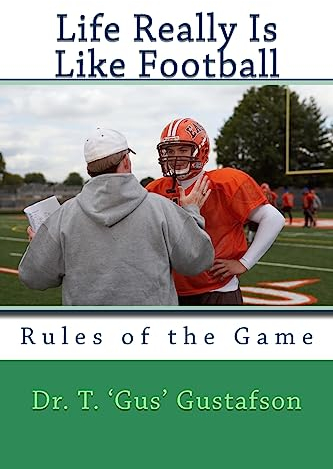Life Really Is Like Football: Rules of the Game