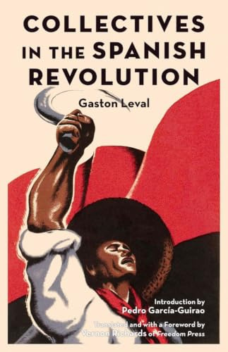 Collectives in the Spanish Revolution ; (Freedom)