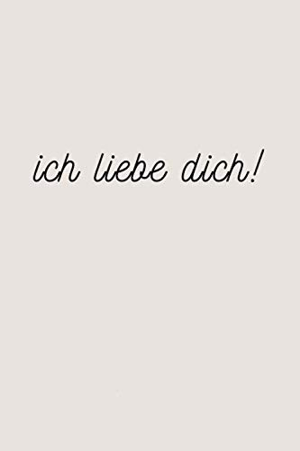 Ich liebe dich: A5 Notizbuch liniert als Geschenk an deine Frau, Mann, Freund, Freundin, Schatz | Kalender | Planer | Valentinstag