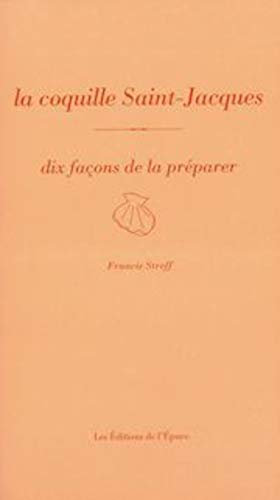 La coquille Saint-Jacques : 10 façons de la préparer