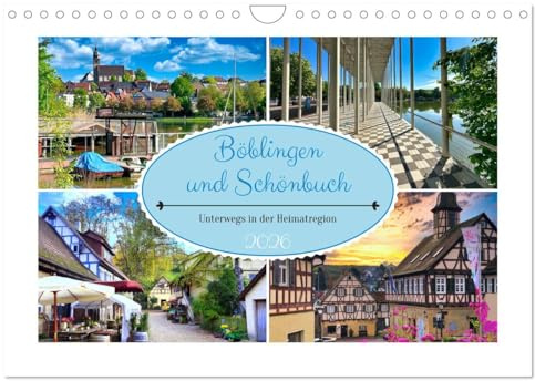 Böblingen und Schönbuch (Wandkalender 2026 DIN A4 quer), CALVENDO Monatskalender: Unterwegs in der Region Böblingen (CALVENDO Orte)