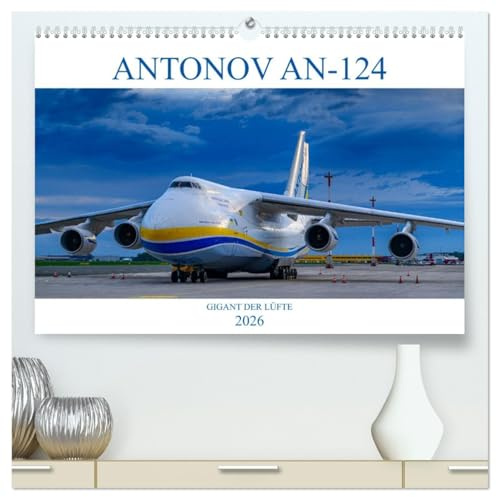 ANTONOV 124 (hochwertiger Premium Wandkalender 2026 DIN A2 quer), Kunstdruck in Hochglanz: ANTONOV 124, Frachtflugzeug für Spezialeinsätze (CALVENDO Mobilitaet)