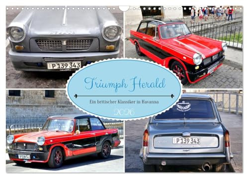 Triumph Herald - Ein britischer Klassiker in Havanna (Wandkalender 2026 DIN A3 quer), CALVENDO Monatskalender: Der britische Oldtimer Triumph Herald in Havanna (CALVENDO Mobilitaet)