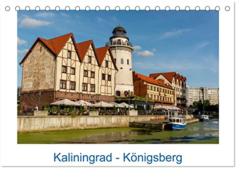 Kaliningrad - Königsberg (Tischkalender 2026 DIN A5 quer), CALVENDO Monatskalender: Auf Spuren der Vergangenheit (CALVENDO Orte)