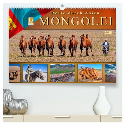 Reise durch Asien - Mongolei (hochwertiger Premium Wandkalender 2026 DIN A2 quer), Kunstdruck in Hochglanz: Der flächenmäßig zweitgrößte Binnenstaat ... und Ostasien, die Mongolei. (CALVENDO Orte)