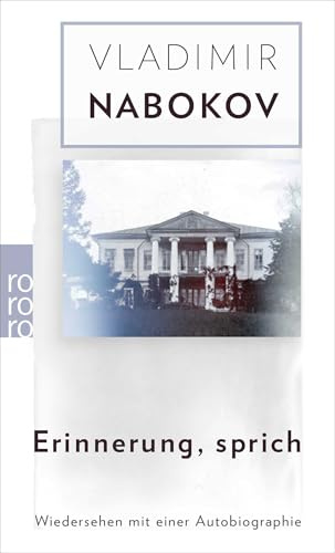 Erinnerung, sprich: Wiedersehen mit einer Autobiographie (Nabokov: Gesammelte Werke, Band 22)