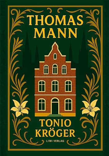 Thomas Mann: Tonio Kröger. Vollständige Neuausgabe