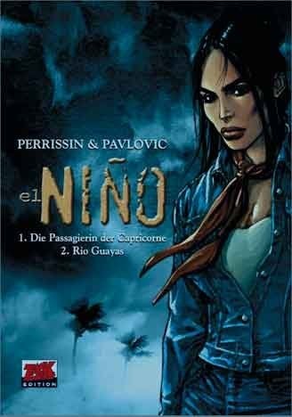 el Niño: 1. Die Passagierin der Capricorne 2. Rio Guayas