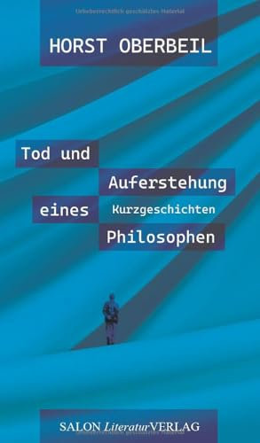 Tod und Auferstehung eines Philosophen