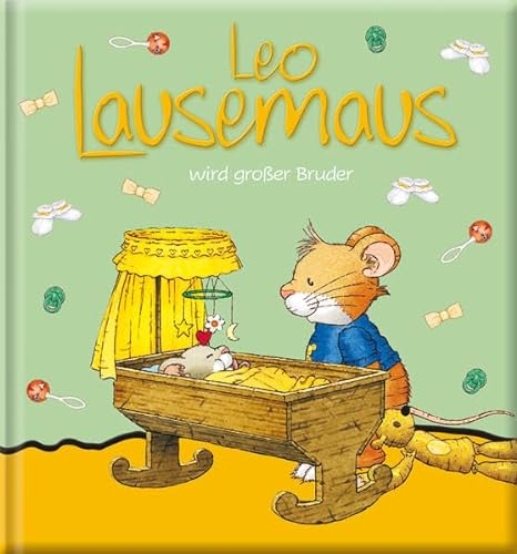 Leo Lausemaus wird großer Bruder: Kinderbuch zum Vorlesen – eine Kindergeschichte für Kinder ab 3 Jahren
