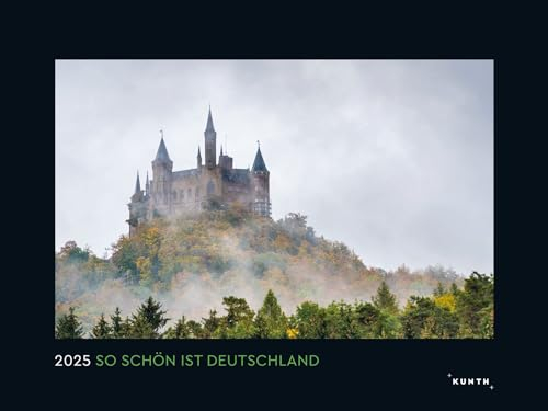 So schön ist Deutschland - KUNTH Wandkalender 2025: Hochwertiger, bildstarker Kalender mit Spiralbindung im Großformat