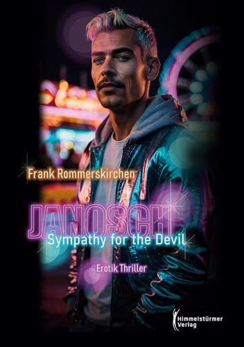 JANOSCH - Sympathy for the Devil: Ein Erotik Thriller
