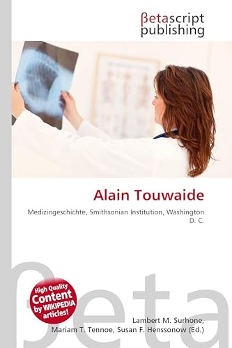 Alain Touwaide: Medizingeschichte, Smithsonian Institution, Washington D. C.