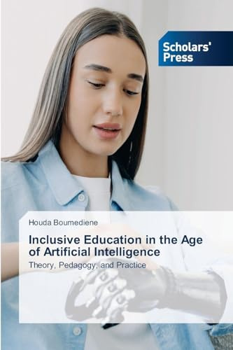 Inclusive Education in the Age of Artificial Intelligence: Theory, Pedagogy, and Practice