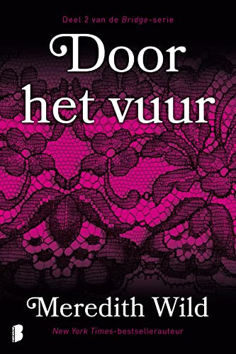 Door het vuur: Deel 2 van de Bridge-serie (Bridge-trilogie, 2)