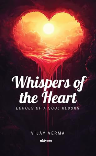 Whispers of the Heart | Echoes of a Soul Reborn