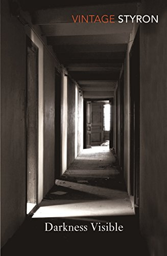 Darkness Visible : A Memoir of Madness