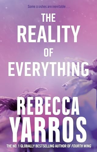 The Reality of Everything: Rebecca Yarros (Flight & Glory)