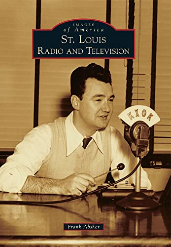 St. Louis Radio and Television (Images of America)