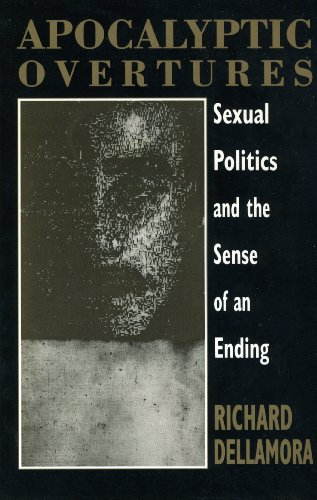 Apocalyptic Overtures: Sexual Politics and the Sense of an Ending