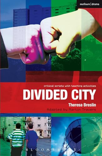 Divided City: The Play (Critical Scripts)