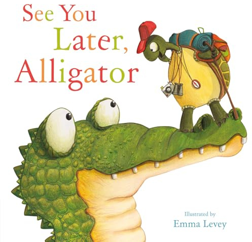 See You Later, Alligator (Picture Storybooks)