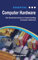Essential Computer Hardware Second Edition: The Illustrated Guide to Understanding Computer Hardware (Computer Essentials)