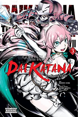 Goblin Slayer Side Story II: Dai Katana, Vol. 3: Dai Katana, Vol. 3 (manga)