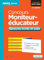 Concours Moniteur-éducateur - Épreuves écrite et orale - L'essentiel en 45 fiches: Concours 2017-2018