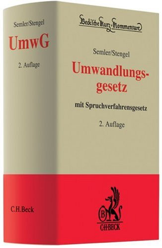 Umwandlungsgesetz: mit Spruchverfahrensgesetz (Beck'sche Kurz-Kommentare, Band 56)