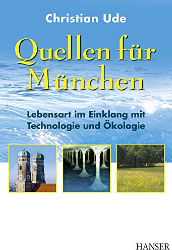 Quellen für München: Lebensart im Einklang mit Technologie und Ökologie