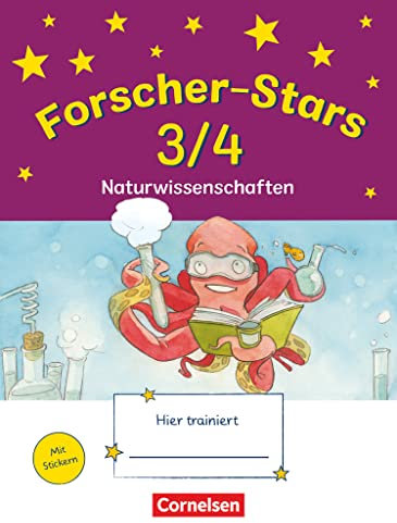 Forscher-Stars - Sachunterricht - 3./4. Schuljahr: Naturwissenschaften - Übungsheft - Mit Lösungen