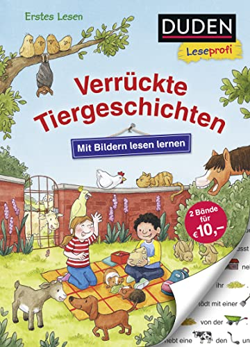 Duden Leseprofi – Mit Bildern lesen lernen: Verrückte Tiergeschichten: Kinderbuch für Erstleser ab 4 Jahren (Erstes Lesen mit Bildern Vorschule, Band 9)