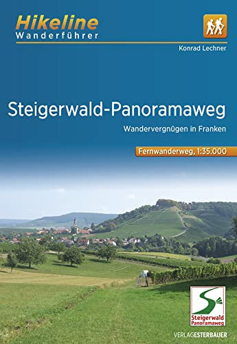 Wanderführer Steigerwald: Wandervergnügen in Franken, 1:35.000, 162 km, GPS-Tracks Download, Live-Update (Hikeline /Wanderführer)