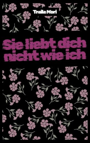 Sie liebt dich nicht wie ich