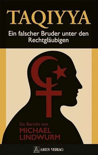 Taqiyya: Ein falscher Bruder unter den Rechtgläubigen