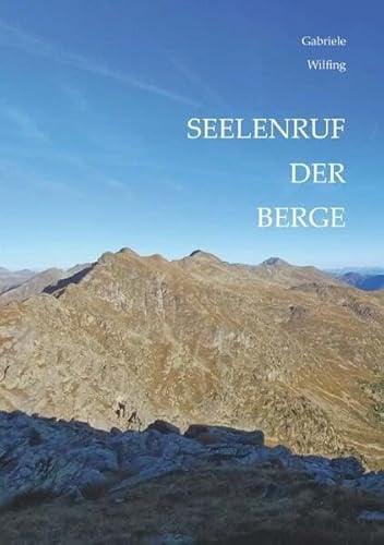 Seelenruf der Berge: Wie die Natur mich neu formte