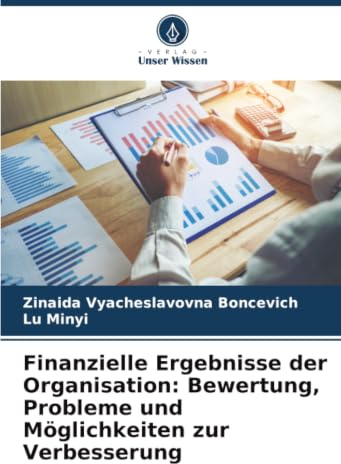 Finanzielle Ergebnisse der Organisation: Bewertung, Probleme und Möglichkeiten zur Verbesserung