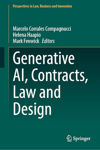 Generative AI, Contracts, Law and Design (Perspectives in Law, Business and Innovation)
