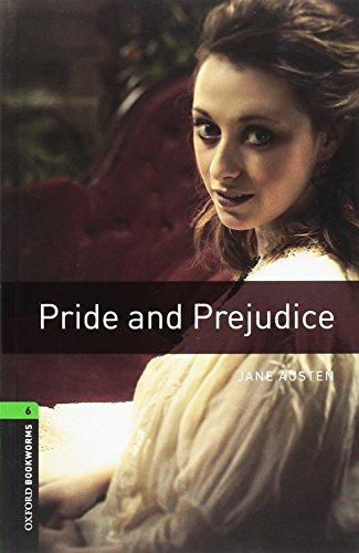 Oxford Bookworms Library: 10. Schuljahr, Stufe 3 - Pride and Prejudice: Reader (Oxford Bookworms ELT)