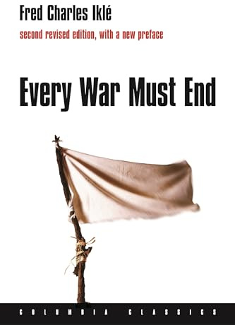 Every War Must End (Columbia Classics (Paperback))