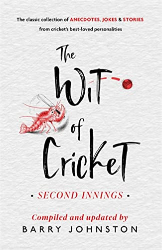 The Wit of Cricket: The Perfect Antidote to the Ashes!