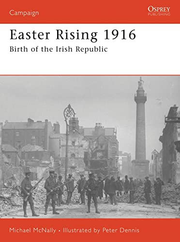Easter Rising 1916: Birth of the Irish Republic (Campaign, 180)