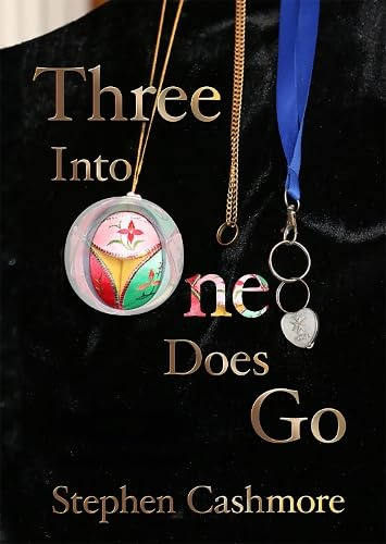Three Into One Does Go: A love story