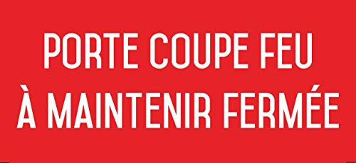 Autocollant vinyl - Porte coupe-feu à maintenir fermée - L.200 x H.100 mm